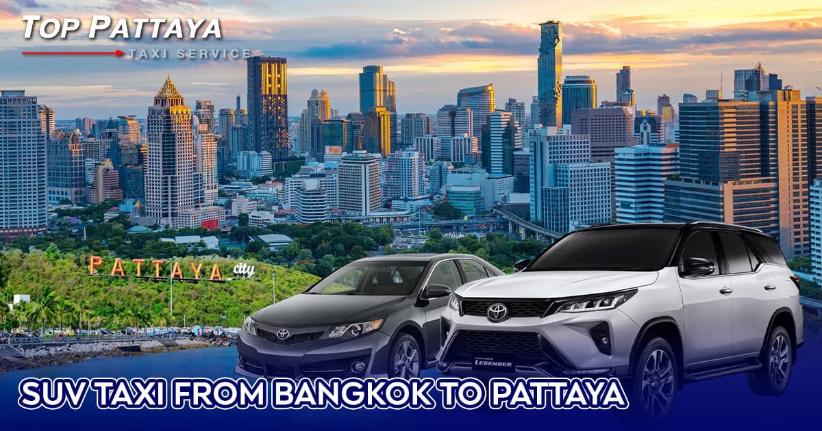 SUV Taxi from Bangkok to Pattaya