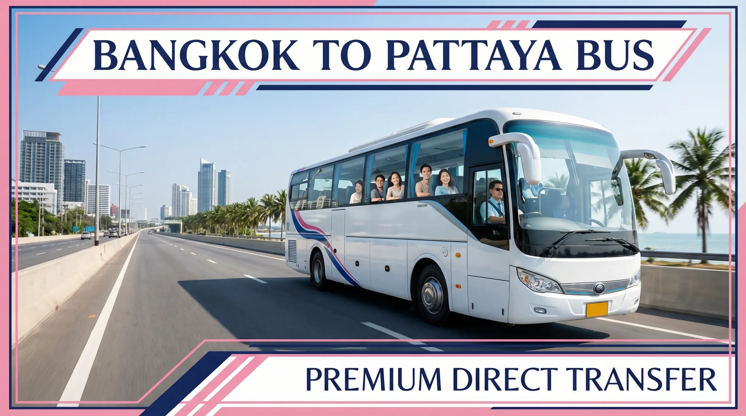 Premium direct bus transfer service from Bangkok to Pattaya featuring a modern white coach driving on a coastal highway.